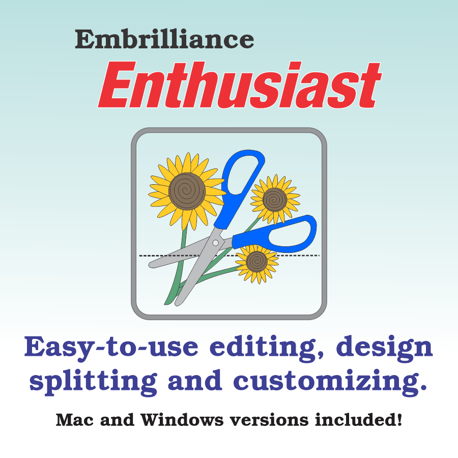 Embrilliance Enthusiast Embroidery Machine Software for Win & Mac