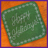 Free “Happy Holidays” Card and Coaster design for Everyone & a Motif Library for StitchArtist Users