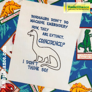 Machine embroidery is good for your health! (Free Funny Dinosaur Design!)